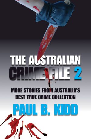 [The Australian Crime File 02] • The Australian Crime File 2